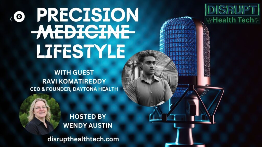 Disrupt Health Tech- Ravi Komatireddy - Daytona Health May 2025