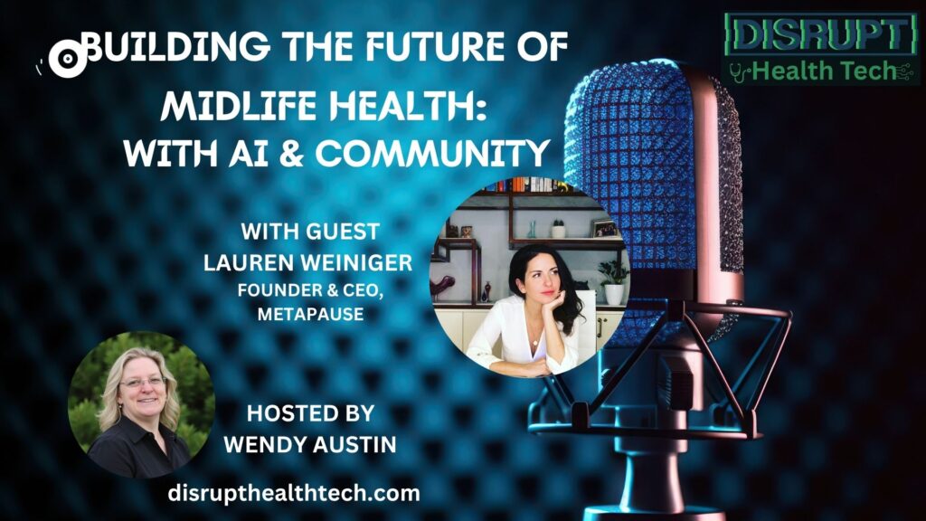 Disrupt Health Tech with guest Lauren Weiniger of theMetaPause